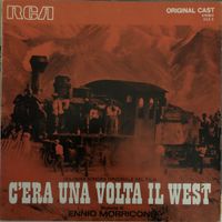 C'Era Una Volta Il West (Colonna Sonora Originale Del Film)
